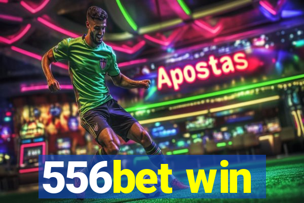 556bet win